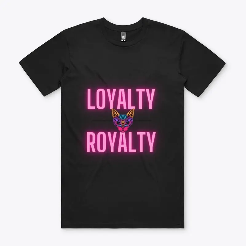 Loyalty over Royalty